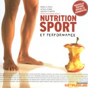 Nutrition, Sport et Performance, Marielle Ledoux, 2e édition, 2009